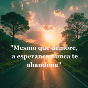 Frase de esperança para quem está esperando por um milagre há muito tempo